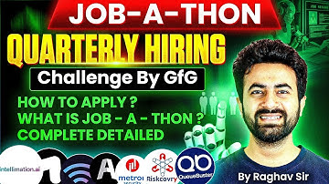 Job -a -Thon | How To apply ? | What is Job -a -Thon | Quarterly Hiring Challenge By GfG