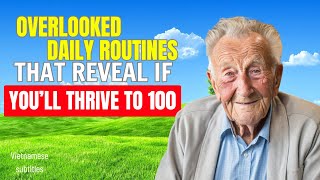 Overlooked Daily Routines That Reveal If You’ll Thrive to 100