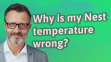 Why is my Nest temperature wrong?