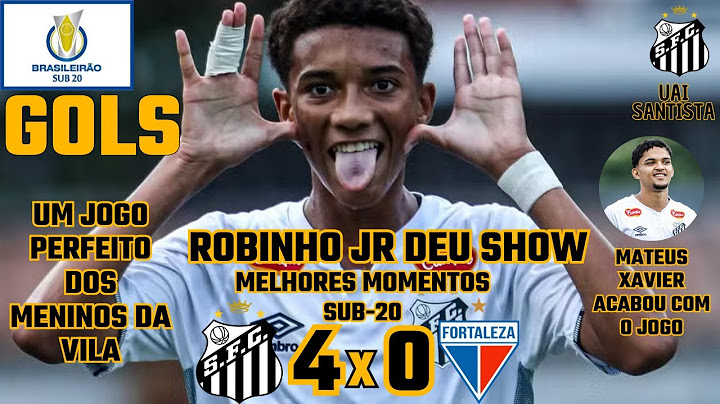 SANTOS 4X0 FORTALEZA | MELHORES MOMENTOS | GOLS | 14ª RODADA |  BRASILEIRÃO SUB-20 - 2025 |