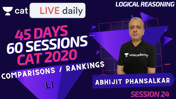 Unacademy CAT | LR - CAT 2020 | Crash Course L24 | Comparisons/Rankings L1| By Abhijit Phansalkar