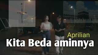 Aprilian - kita beda Aminnya || lagu baru (lurik video)