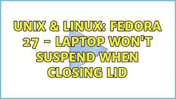Unix & Linux: Fedora 27 - Laptop won