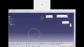 4. INTRODUCTION TO CATIA -  SKETCH BASED & DRESS UP FEATURES