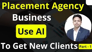 Get Clients For Job Consultancy Using AI | How To Get Clients For A Recruitment Agency | Get Clients