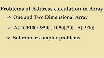 Problems of Address Calculation in One & Two Dimensional Array[complex problems]