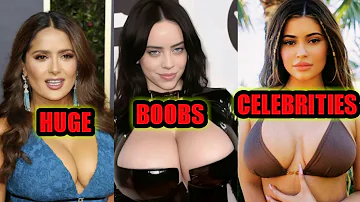 My Top Huge Boobs Celebrities of Hollywood With Breast Size | Boom Data Info