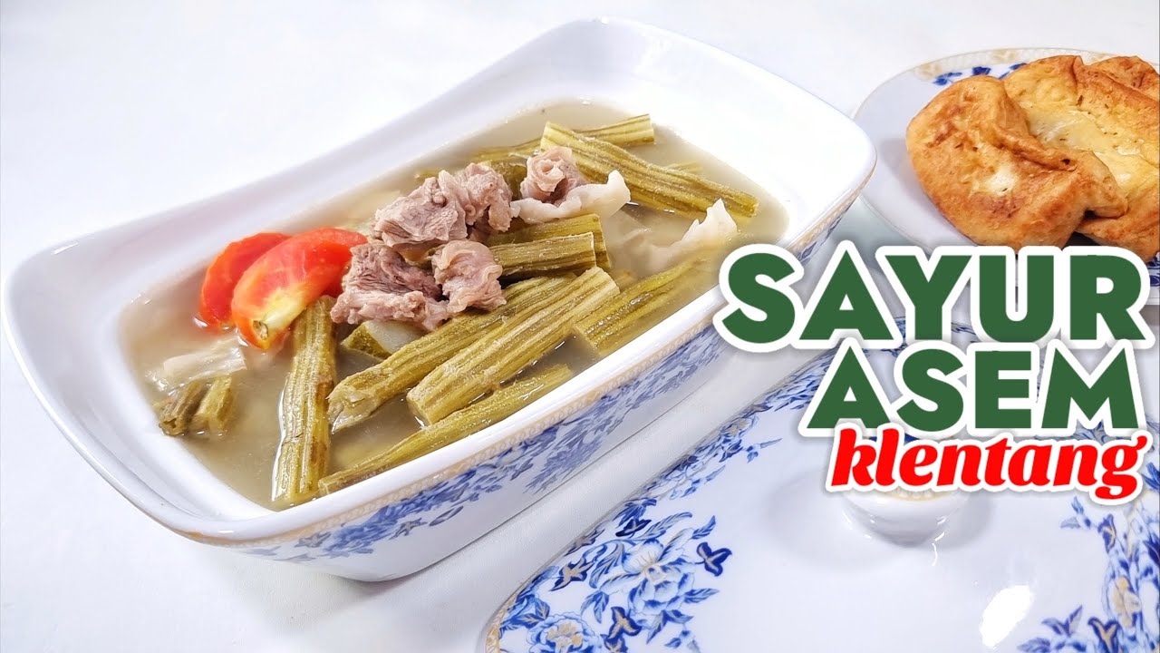 SEGER BANGET TANPA MINYAKK  --  RESEP SAYUR ASEM KLENTANG ||  MASAKAN TRADISIONAL SEHAT BERGIZI