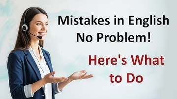 Mistakes in English No Problem! Here