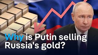 Putin is selling off Russia's gold. Is the war economy losing steam? | DW News