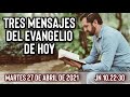 Evangelio de hoy Martes 27 de Abril (Jn 10,22-30) | (Tres Mensajes) Wilson Tamayo