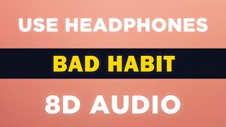 Bad Habit (Steve Lacy) | 8D Audio 🎧