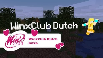 [Channel Intro] WinxClub Dutch