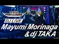 【BPL 2021】DJ LIVE - Mayumi Morinaga &amp; dj TAKA
