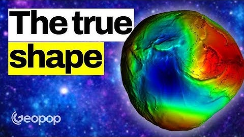 What is the true shape of the Earth? The model that best describes it is the Geoid