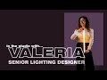In the studio with... Valeria • Senior Lighting Designer
