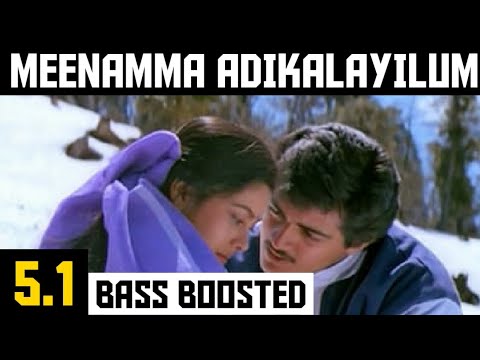 MEENAMMA ADIKALAYILUM 51 BASS BOOSTED SONG  AASAI  DEVA  DOLBY ATMOS  BAD BOY BASS CHANNEL