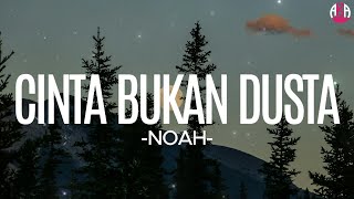 Download Lagu Cinta Bukan Dusta - NOAH | Lirik MP3
