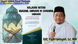 Keutamaan \u0026 Hikmah Tawakal dan Ridho Kepada Allah | Ust. Fajeriansyah, Lc, MA