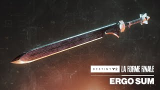 Aperçu de l'épée à munitions spéciales : Ergo Sum | Destiny 2 : La Forme Finale [FR]