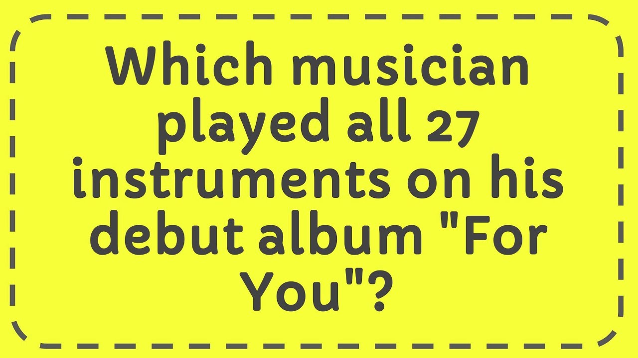 Which musician played all 27 instruments on his debut album 