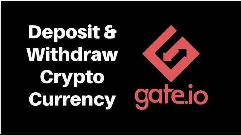 How to Deposit & Withdraw on Gate.io Exchange | Gate.io