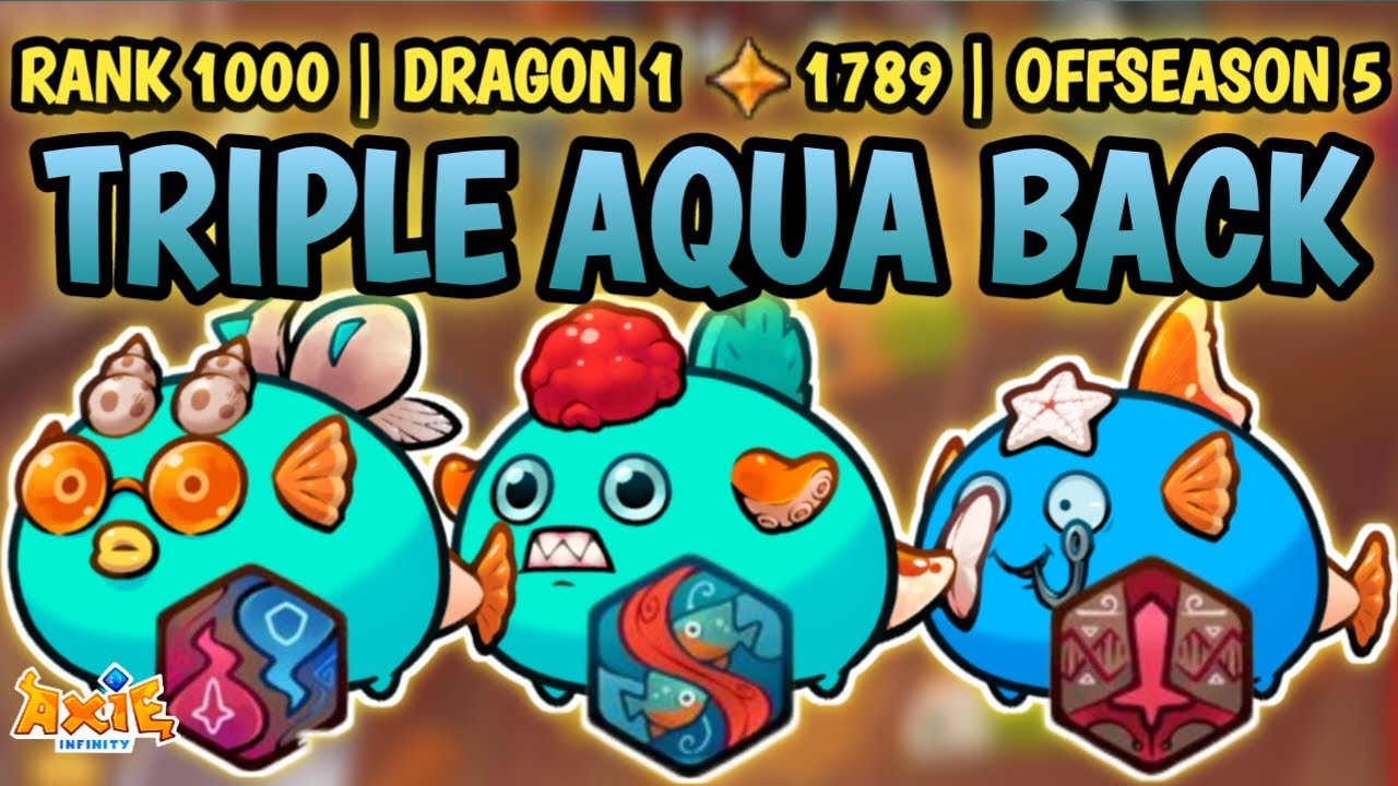 AXIE ORIGIN LEADERBOARD BEST LINE UP TRIPLE AQUA PART 2 