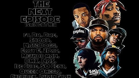 THE NEXT EPISODE - EXT. MIX ft Dre, Snoop, Nate Dogg, 2Pac, Meth, DMX, NAS, Ice Cube, Queen Omega +