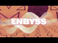 An intro to enbyss w highlights