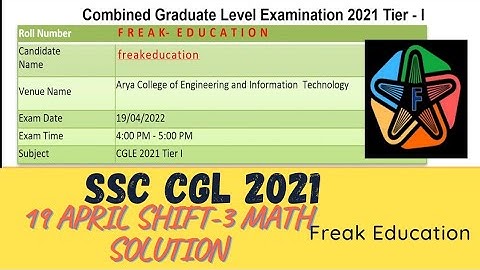SSC CGL 2021 TIER-1 ( 19 April  Shift-3) MATHS SOLUTION  | SSC CGL 2021 SOLUTIONS BY FREAK EDUCATION