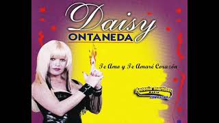 Te Amo y Te Amare - Daisy Ontaneda