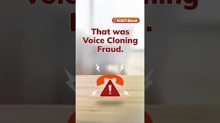 Recognise the signs of Voice Cloning fraud