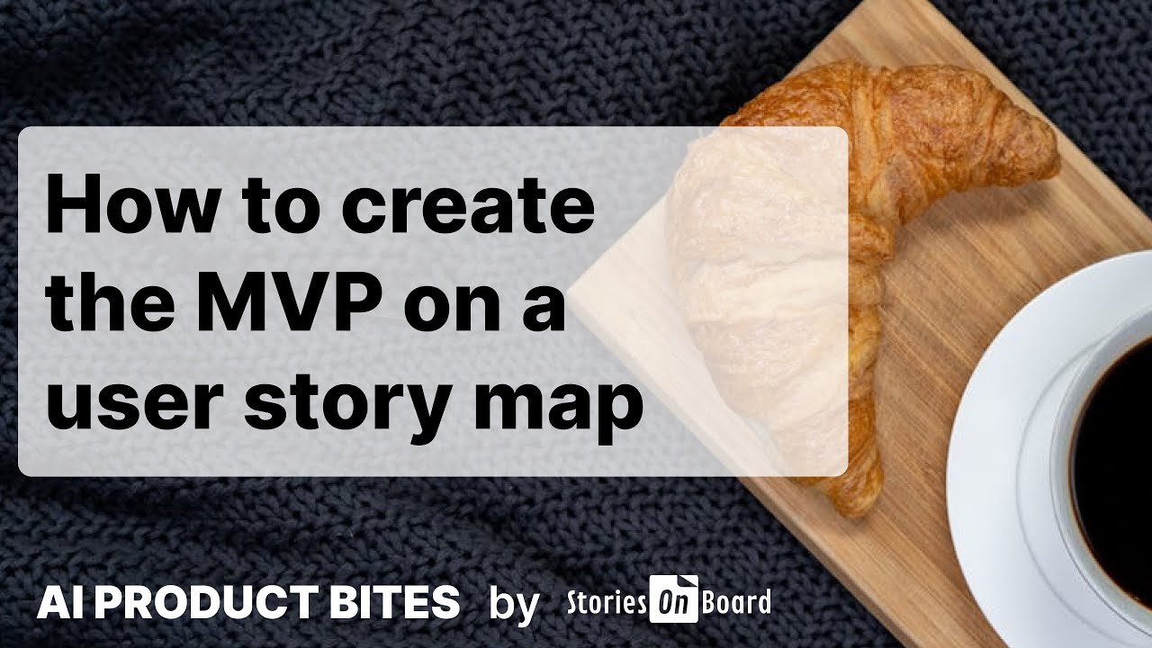 How to create MVP on the user story map.