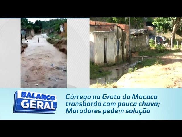 Córrego na Grota do Macaco transborda com pouca chuva; Moradores pedem solução