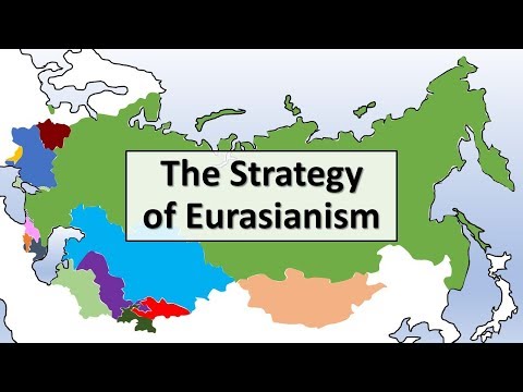 Video: Eurasianism. Konsolidering Under Rysslands Skydd
