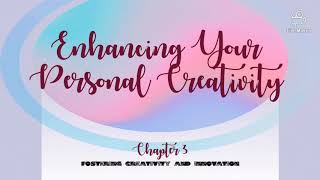 EM 210 HBO - Chapter 3 Continuation of Fostering Creativity and Innovation