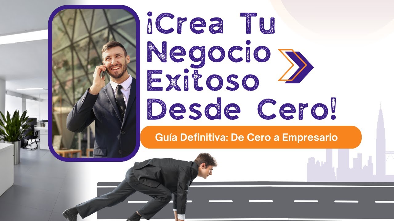 Emprender: 11 Pasos Para Crear Un Negocio Desde Cero - YouTube