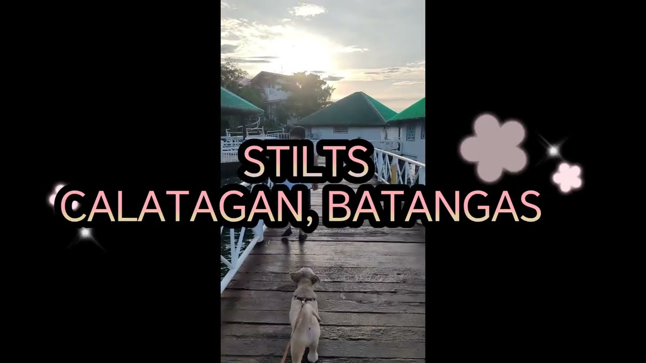 STILTS, CALATAGAN BATANGAS 