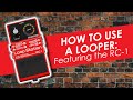 How to Use a Looper Pedal | Using Boss RC-1 | Heid Music