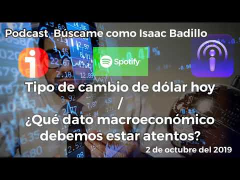 Seguimiento tipo de cambio dolar hoy / A que dato debemos estar atentos hoy?