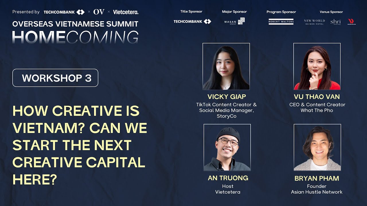 How Creative Is Vietnam? Can We Start The Next Creative Capital Here? | Overseas Vietnamese Summit