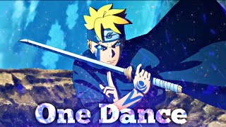 One Dance - Boruto... Editamv 4K
