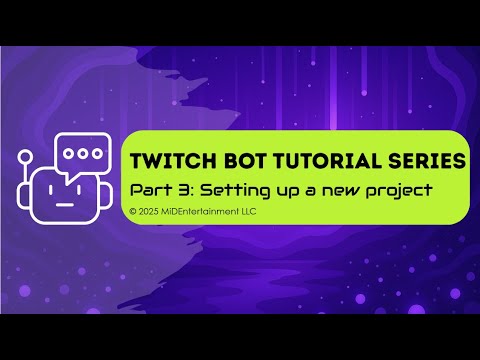 [Twitch Bot] Tutorial Part 3: Setting up a New Project - YouTube