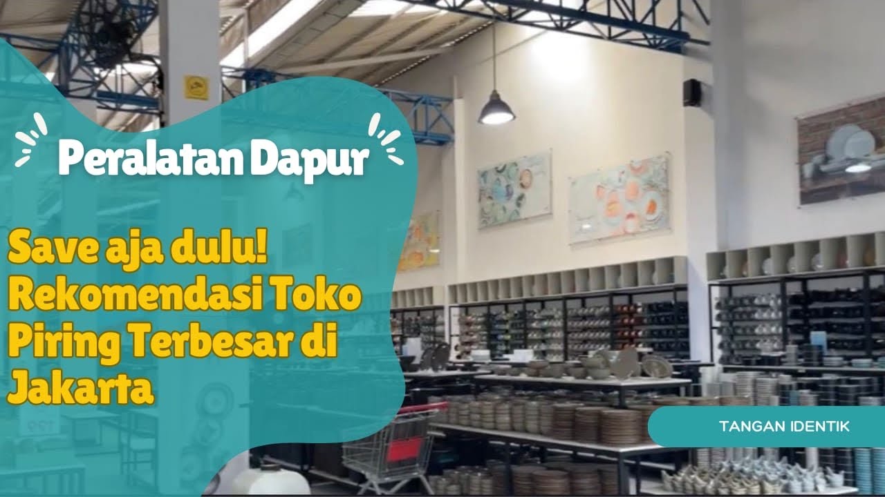 Rekomendasi toko piring besar di daerah Jakarta dan sekitarnya!