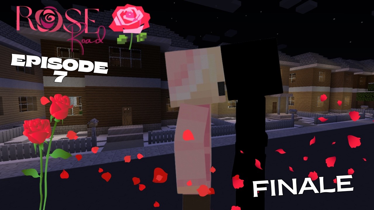 Valentine | Rose Road Episode 7 FINALE [Minecraft Roleplay] - YouTube