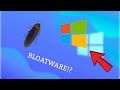 How to REMOVE BLOATWARE!?