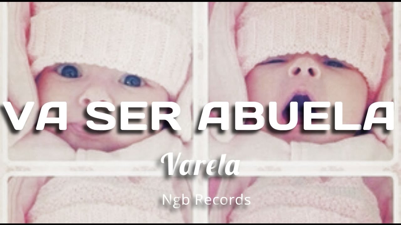 Varela - Va a Ser Abuela (Audio) 