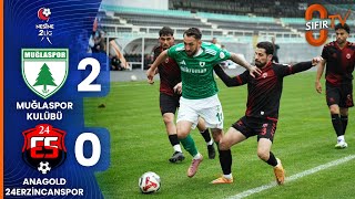 Muğlaspor Kulübü (2 - 0) Anagold 24Erzincanspor A.Ş. | Maç Özeti