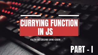 Currying in JavaScript Explained
