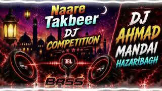 Naare takbeer Dj Competition High Quality Base and Twitter Dj Ahmad #remix 